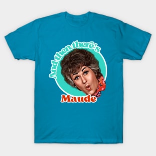 Bea Arthur - Maude T-Shirt